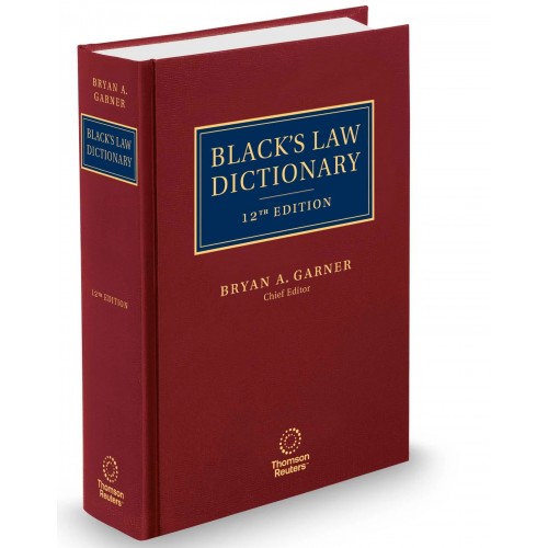 Black's Law Dictionary by Bryan A. Garner | Thomson Reuters 12th Edn.